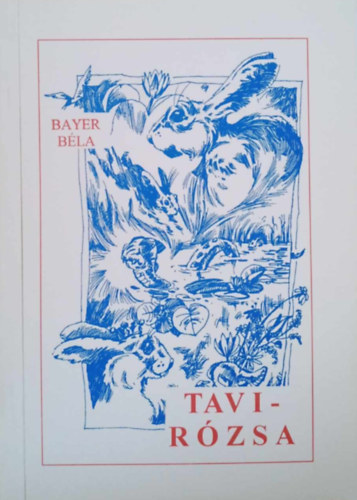 Bayer B�la - Tavir�zsa