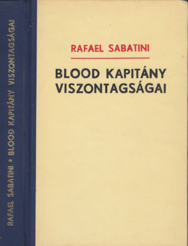 Blood kapitny viszontagsgai