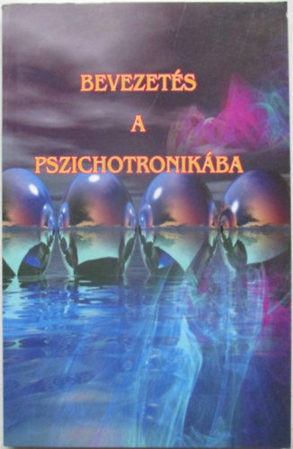 Bevezet�s a pszichotronik�ba
