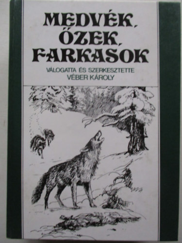 Medvk, zek, farkasok