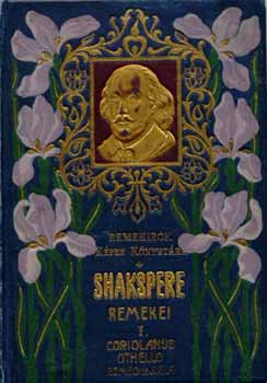Shakspere remekei I. (Remek�r�k K�pes K�nyvt�ra)