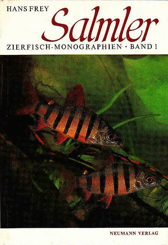 Hans Frey - Salmler Zierfisch-Monographien I.