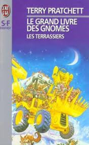 Terry Pratchett - Le Grand Livre des Gnomes - Les Terrassiers