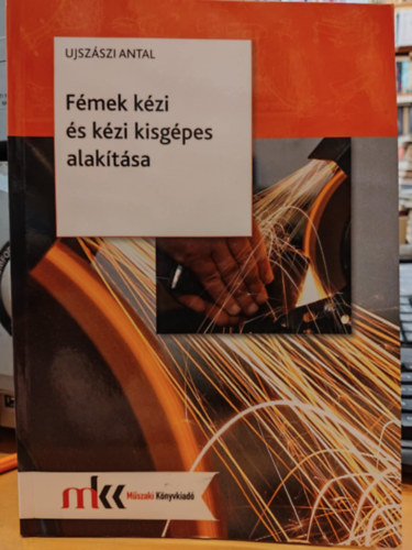 Fmek kzi s kzi kisgpes alaktsa