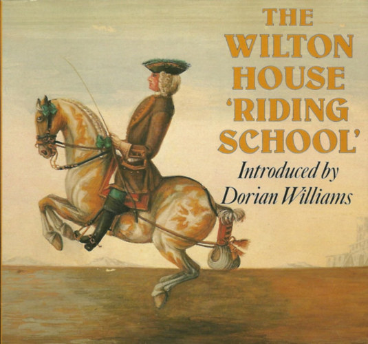 The Wilton House 'Riding School' (Harvey Miller Publishers)