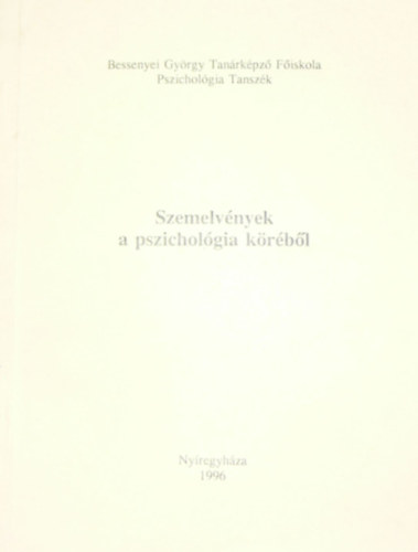 Dr. Hadhzy Jen - Dr. Kerekes Imrn  (szerk.) - Szemelvnyek a pszicholgia krbl