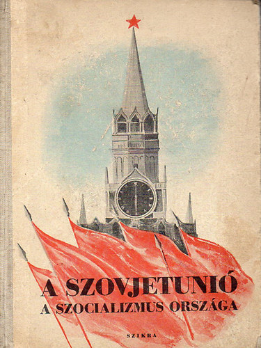 Rnyi Ervin  (ford.) - A szovjetuni - A szocializmus orszga