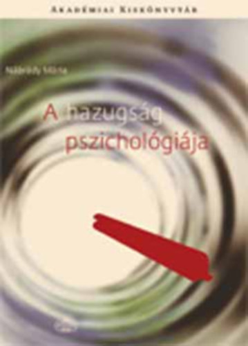 A hazugsg pszicholgija - Akadmiai Kisknyvtr