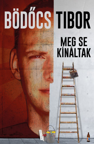 Bdcs Tibor - Meg se knltak - kemnytbls