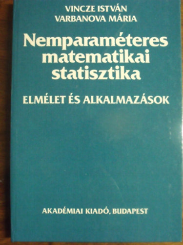Vincze Istvn; Varbanova Mria - Nemparamteres matematikai statisztika