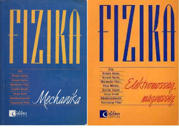 Fzikia - Elektromossg, mgnesessg; Mechanika (2 ktet)