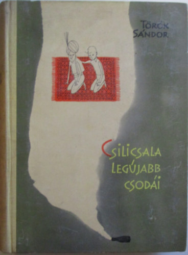 Csilicsala legjabb csodi