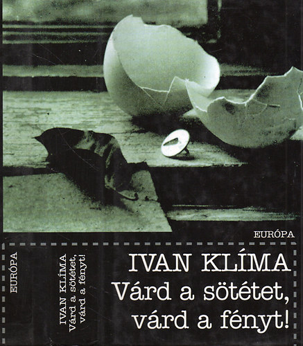 Ivan Klma - Vrd a sttet, vrd a fnyt!