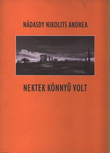 Nektek knny volt