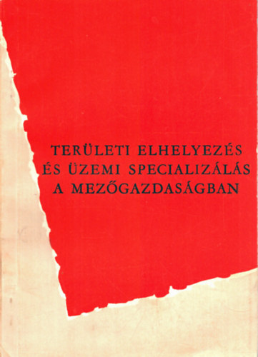 Terleti elhelyezs s zemi specializls a mezgazdasgban