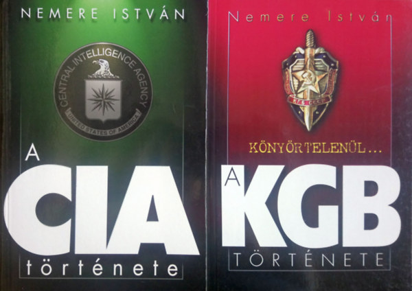 A CIA t�rt�nete + A KGB t�rt�nete (2 k�tet)