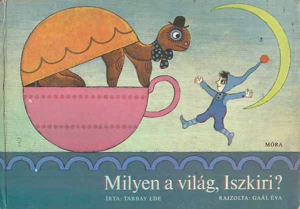 Milyen a vilg, Iszkiri?