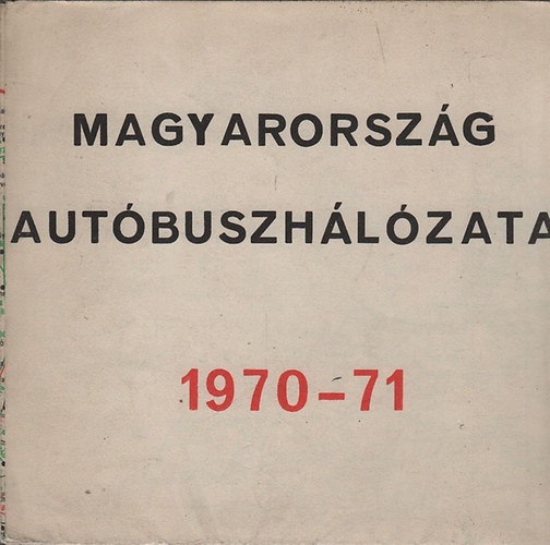 Magyarorszg autbuszhlzata 1970-71 (trkp)