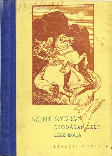 Szent Gyrgy csodsan szp legendja