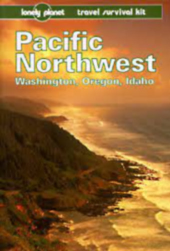 Judy Jewell Bill McRae - Pacific Northwest (Lonely Planet) Washington, Oregon, Idaho