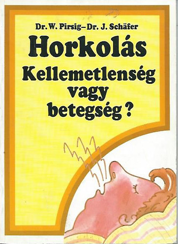 W. D-Schaefer, J. Dr. Pirsig - Horkol�s - Kellemetlens�g vagy betegs�g?