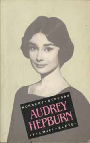 Audrey Hepburn filmjei, lete