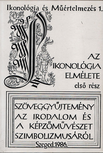 Ikonol�gia �s m��rtelmez�s I. - Az ikonol�gia elm�lete els� r�sz