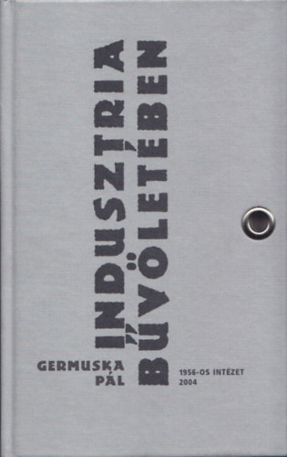 Germuska Pl - Indusztria bvletben