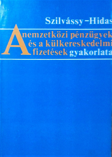 A nemzetkzi pnzgyek s a klkereskedelmi fizetsek gyakorlata