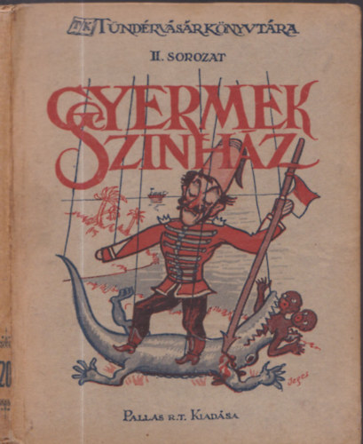 Altay Margit - Gyermeksznhz - Hzi eladsra alkalmas szndarabok (Tndrvsr knyvtra II. sorozat)