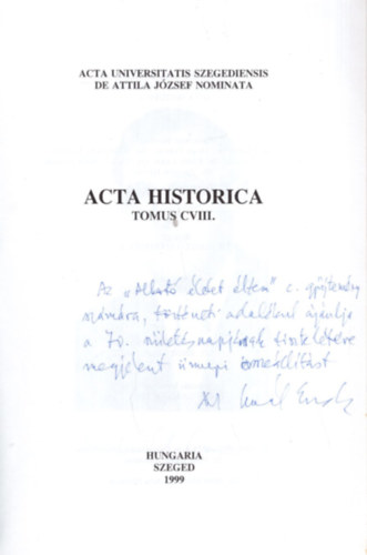 Acta Historica Tomus CVIII. - Dediklt