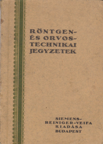 R�ntgen- �s orvostechnikai jegyzetek