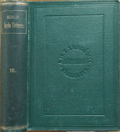 Thomas Babington Macaulay - �nglia t�rt�nete II. Jakab tr�nral�pte �ta, III. k�tet