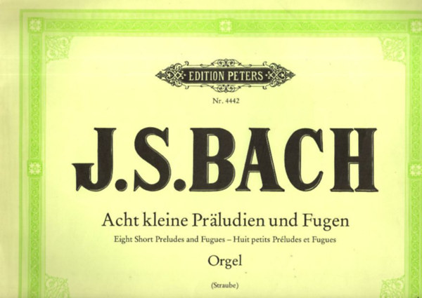 Acht kleine Prludien und Fugen