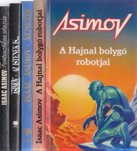 Isaac Asimov - 4 db. Isaac Asimov scifi (A Hajnal bolyg robotjai + Nemezis + Az istenek is... + Fantasztikus utazs)
