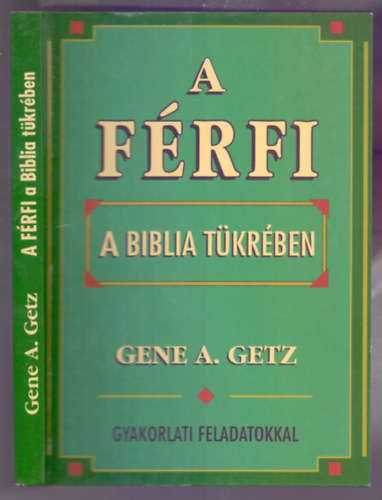 A frfi a Biblia tkrben (Gyakorlati feladatokkal)