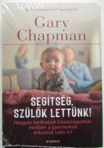 3db Gary Chapman k�nyv:Seg�ts�g, sz�l�k lett�nk! + Nyer� p�ros + V�ltozzunk egy�tt
