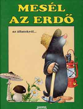 Mesl az erd az llatokrl...