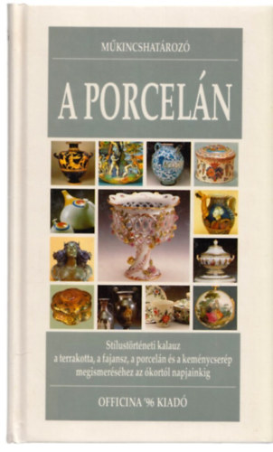 A porcel�n (M�kincshat�roz�)