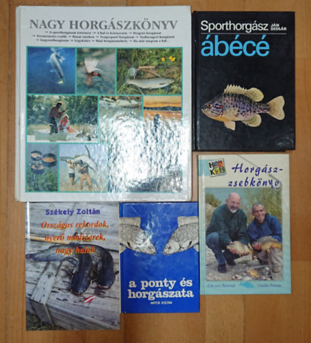 Székely Zoltán, Antos Zoltán, Ján Sedlár, Zákonyi Botond és Gyulai Ferenc - 5 könyv sporthorgászoknak: Országos rekordok, nyerő módszerek, nagy halak, A ponty és horgászata, Sporthorgász ábécé, Horgász zsebkönyv, Nagy horgászkönyv