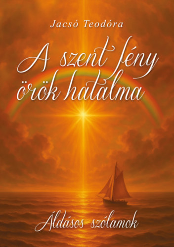 A szent fny rk hatalma - ldsos szlamok