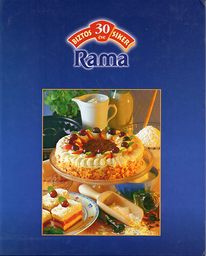 Rama receptek ( biztos siker 30 ve)