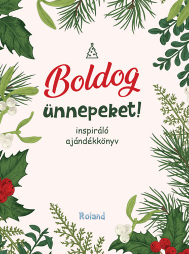 Boldog nnepeket!