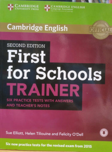 Cambridge English: First for Schools Trainer - Second Edition - Six practice tests with answers and teacher's notes + 1 CD