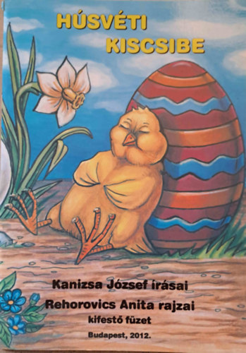 Hsvti kiscsibe - kifestfzet Kanizsa Jzsef rsaival s Rehorovics Anita rajzaival