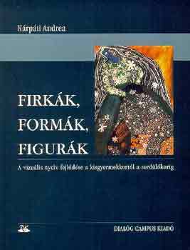 Firk�k, form�k, figur�k