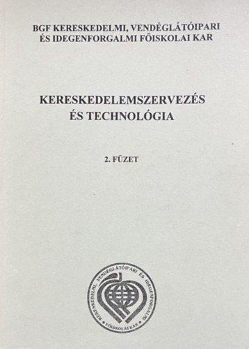 Kereskedelemszervez�s �s technol�gia 2. f�zet - Rakt�roz�s