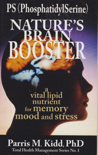 PS (PhosphatidylSerine) Nature's Brain Booster - A Vital Lipid Nutrient For Memory Mood And Stress