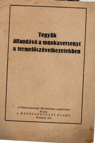 Tegy�k �llland�v� a munkaversenyt