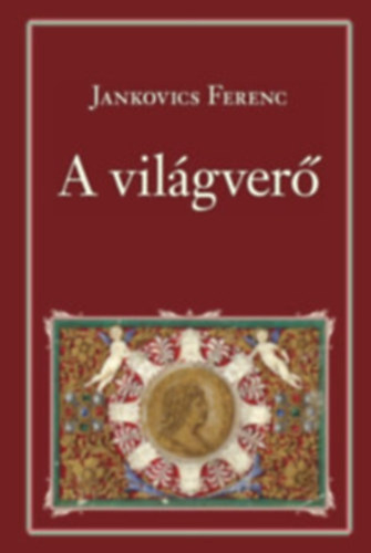 Vilgver Mtys kirly I-III. (Vilgver, A budai Napkirly, A fklya kilobban) Nemzeti knyvtr sorozat